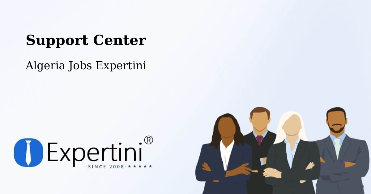 Support Services – El Khroub - Algeria Jobs Expertini